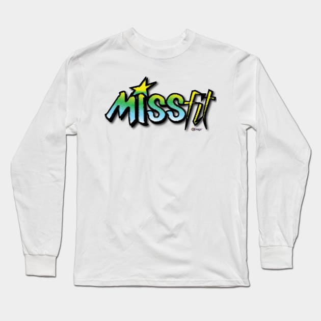 Missfit Long Sleeve T-Shirt by missmovies